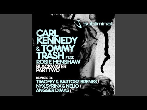 Blackwater (feat. Rosie Henshaw) (Angger Dimas Progressive Remix - Sebastien Lintz Edit)