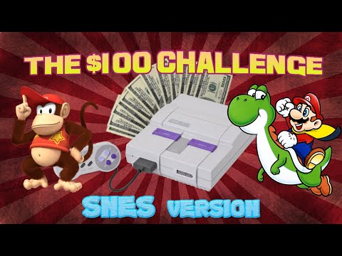 The $100 Super Nintendo Challenge
