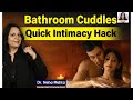 बाथरूम Intimacy Baby होने का Risk या Safe