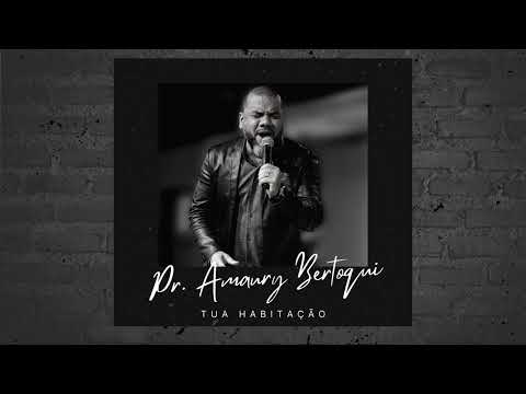 Pr. Amaury Bertoqui - Tua Habitação