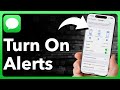 How To Turn On Text Alerts On IPhone
