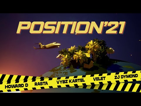 HOWARD D, RASTA, VYBZ KARTEL, VELET, ZJ DYMOND - POSITION '21 (OFFICIAL VIDEO)