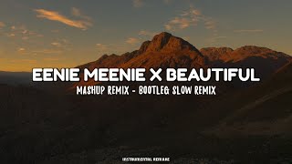 Download lagu DJ Eenie Meenie X Beautiful (DJ Bootleg Slow Remix) mp3 Download lagu DJ Eenie Meenie X Beautiful (DJ Bootleg Slow Remix) mp3