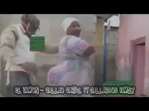 El Jamón - Callao Cartel Ft Gallardos Family