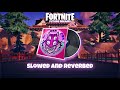 Fortnite - Future Dreams (Slowed and Reverbed)
