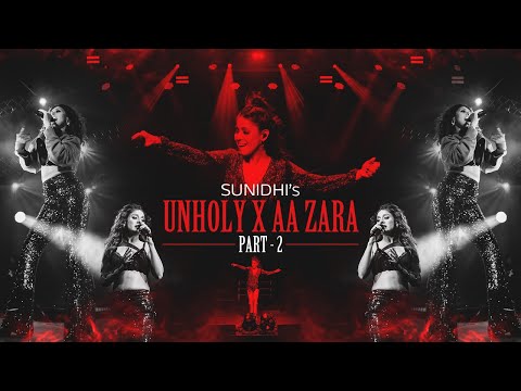 Unholy x Aa Zara - Part 2 | Sunidhi Live のサムネイル