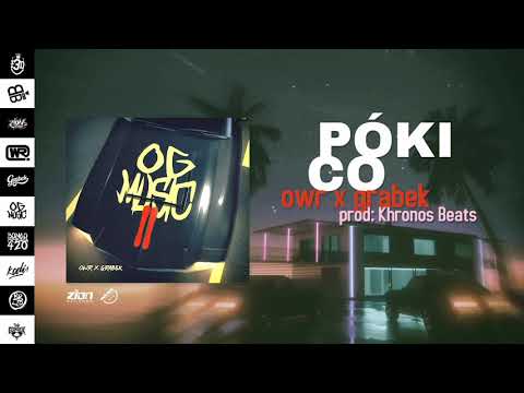 02. OG II - Póki Co prod. Khronos Beats