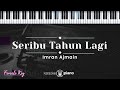Seribu Tahun Lagi Imran Ajmain KARAOKE PIANO FEMALE KEY