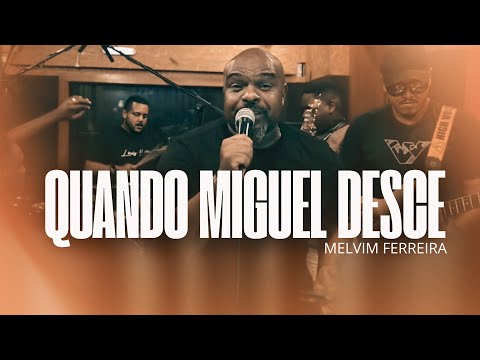 Quando Miguel Desce - Pastor Melvim (Hit 2025)