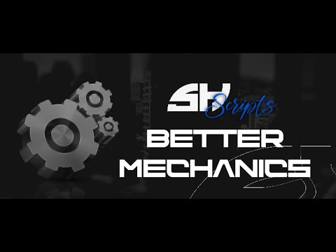 SH | Better Mechanics