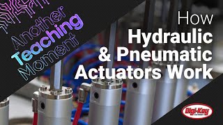 How Hydraulic & Pneumatic Actuators Work – ATM | Digi-Key Electronics