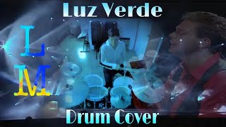 LUZ VERDE / LUIS MIGUEL / DRUM COVER