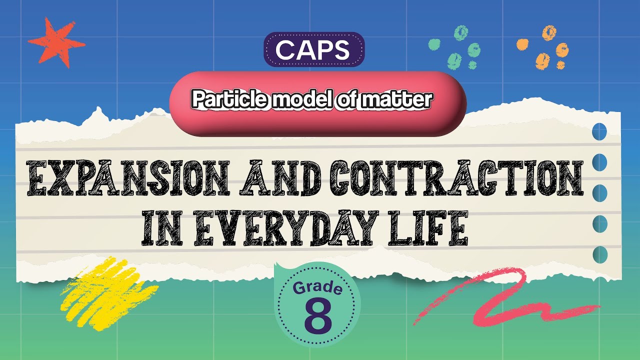 [GRADE 8] Expansion and contraction in everyday life