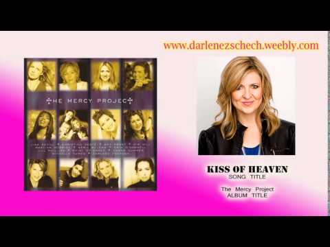 Darlene Zschech - Kiss Of Heaven