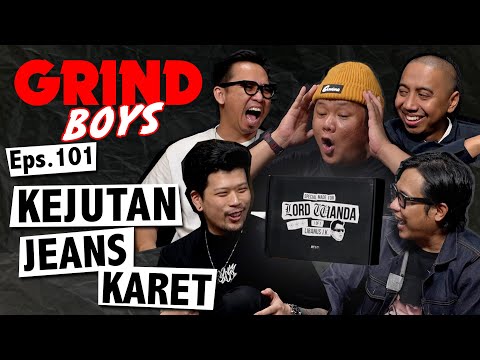 Grind Boys Eps.101 - Kejutan Jeans Karet