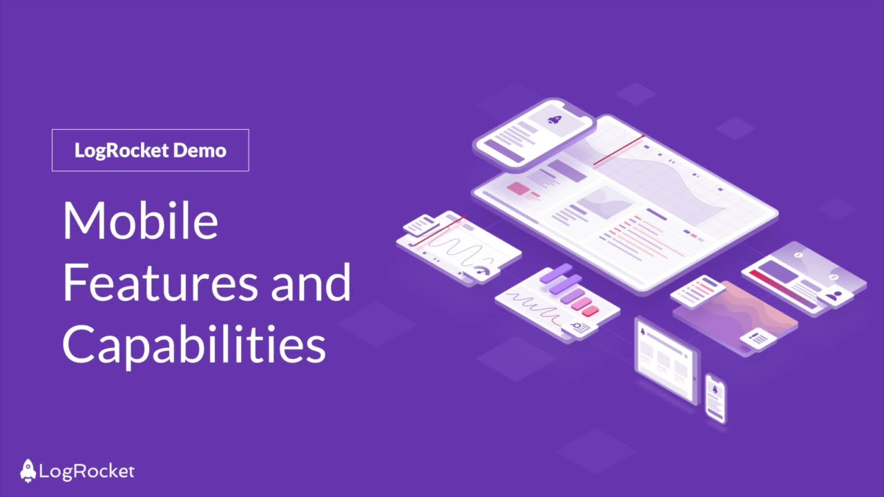 LogRocket for mobile demo