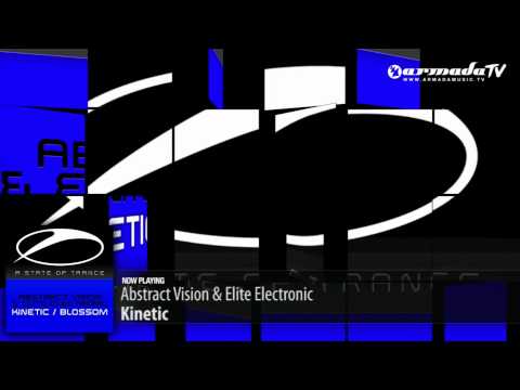 Abstract Vision & Elite Electronic - Kinetic (Original Mix)