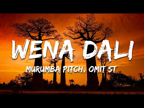 Murumba Pitch & Omit ST - Wena Dali feat. Soa Matrix, Dinky Kunene & Buhle Sax (Lyrics)