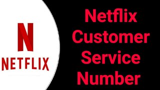 Netflix Customer Service Number | How To Contact Netflix Customer Serv