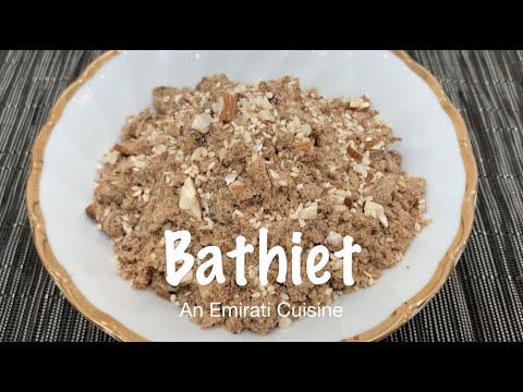 The Emirates Culinary Guild | Emirati Cuisine | Bathieth Emirati Dessert Recipe