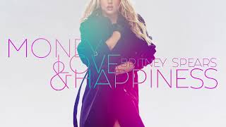 Britney Spears - Money Love &amp; Happiness [Demo]
