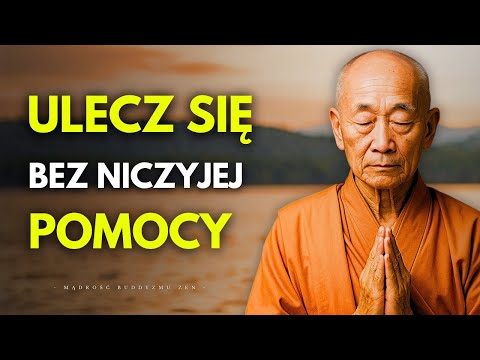 Postępuj Zgodnie z Tymi 10 Buddyjskimi ZASADAMI i AKTYWUJ swoją MOC UZDRAWIANIA