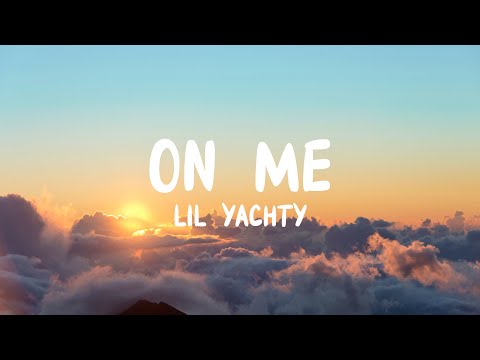 Lil Yachty, Young Thug - On Me (Lyrics)
