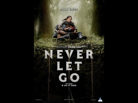 Never Let Go Trailer