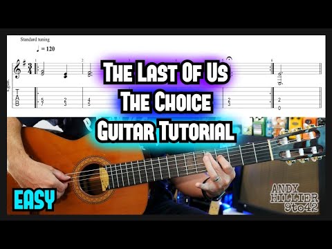 The Last Of Us The Choice Guitar Tutorial Lesson with TAB