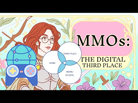 [MMOLOGY] MMO：デジタルなサードプレイス ([MMOLOGY] MMOs: The Digital Third Place)