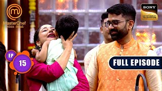 Diwali Challenge with Family | MasterChef India S8 | Ep 15 | Full Episode | 9 May 2025