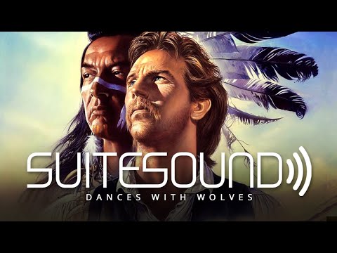 Dances With Wolves - Ultimate Soundtrack Suite