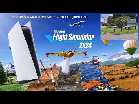 Microsoft Flight Simulator 2024 - Sobrevoando Mendes - RJ