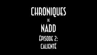 Nadd - Calienté (Chronique n°2)