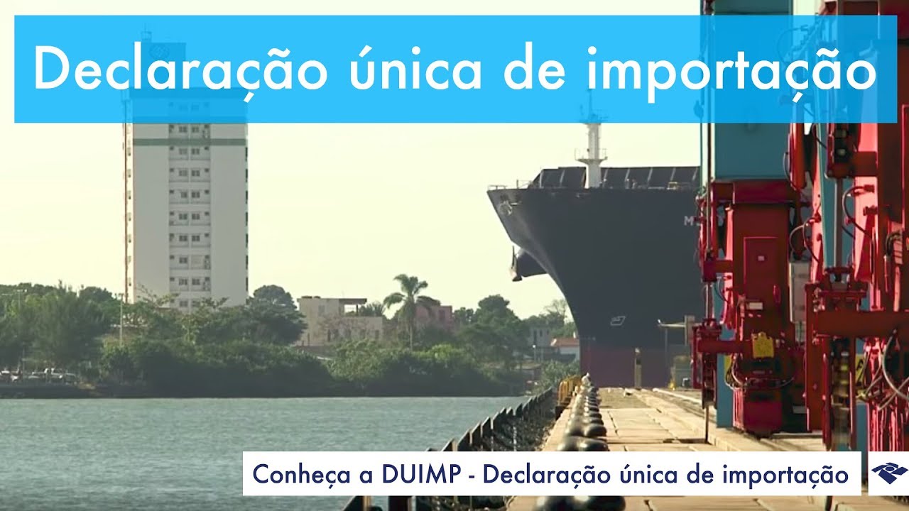DUIMP (Declaração Única de Importação)