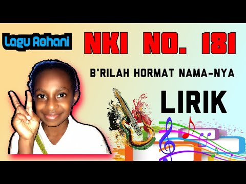 NKI NO.181 B'rilah Hormat Nama-Nya