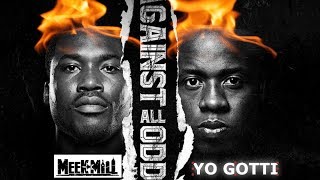 Yo Gotti x Meek Mill - Top Looking Down