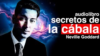 los SECRETOS de la CABALA por NEVILLE GODDARD 1965 AUDIOLIBRO COMPLETO EN ESPAÑOL
