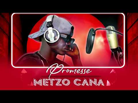 METZO CANA _ PROMESSE (Officiel Audio)