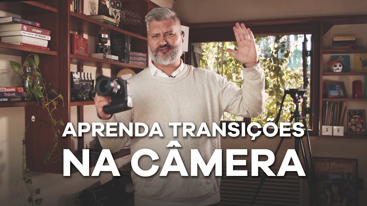 APRENDA TRANSIÇÕES NA CÂMERA