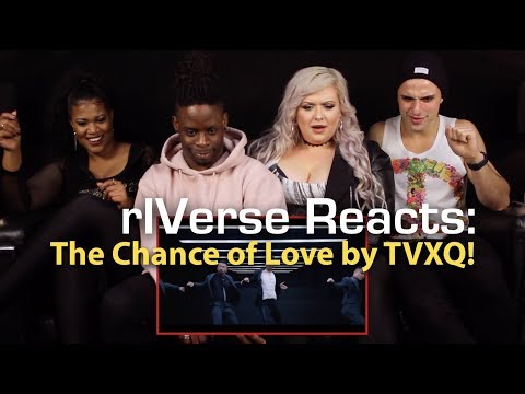 rIVerse Reacts: The Chance of Love by TVXQ! - M/V Reaction