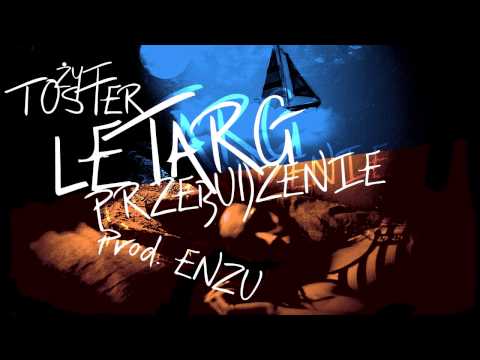 Żyt Toster Letarg/Przebudzenie (prod. EnZU)