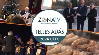 ZónaTV – TELJES ADÁS – 2024.01.17.