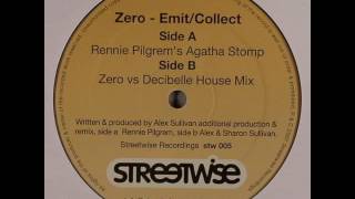 Zero - Emit/Collect (Rennie Pilgrem Agatha Stomp)