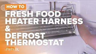 Replace Fresh Food Heater Harness & Defrost Thermostat (part # WR23X23626) on your GE Fridge