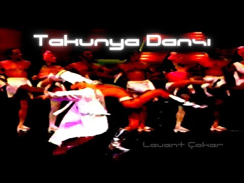 Levent Çoker - Takunya Dansı
