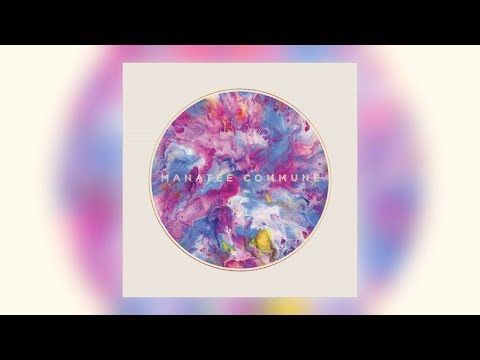 Manatee Commune feat. Marina Price - Be Still (Official Audio)