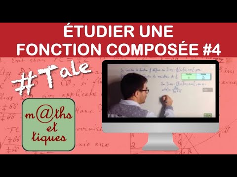 Study a composite function 4/6: Variations - Terminale