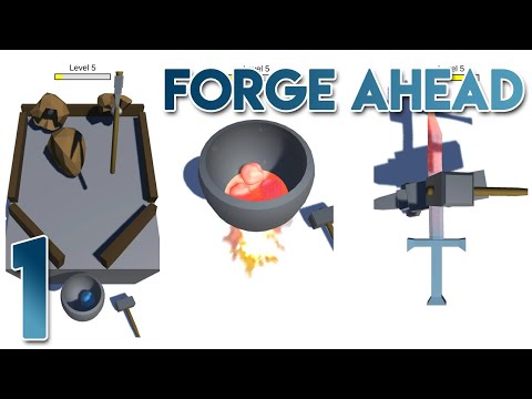 Forge Ahead Level 1 to 30 - First Impressions Gameplay Walkthrough Part 1