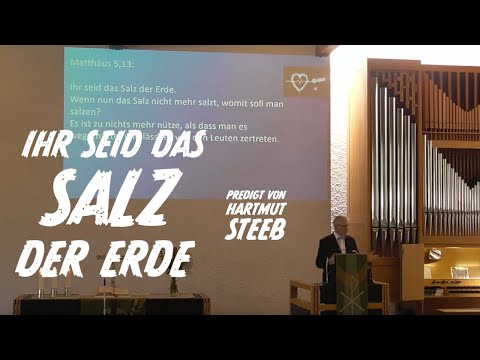 Ihr seid das SALZ der Erde! // Predigt von Hartmut Steeb zu Matthäus 5, 13